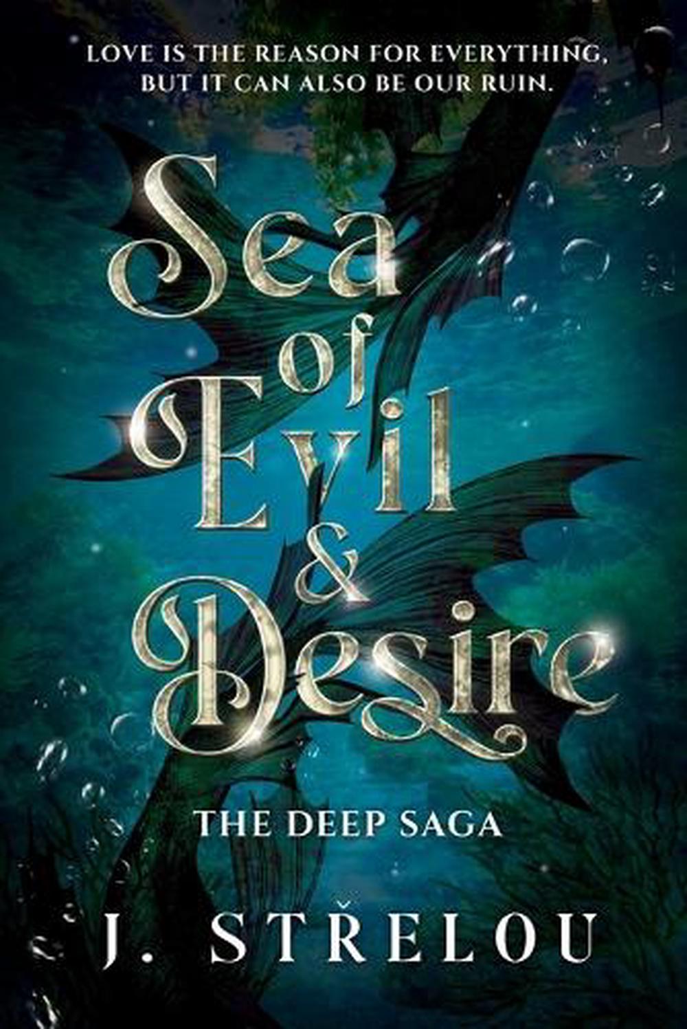 Sea of Evil and Desire by J. Strelou - ISBN: 9780473736187