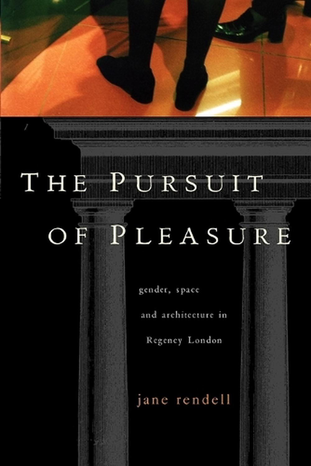 The Pursuit of Pleasure by Jane Rendell, Paperback, 9780485006384 | Buy ...