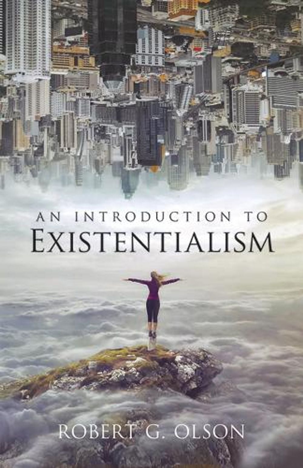 Introduction to Existentialism by Robert G. Olson - ISBN: 9780486200552