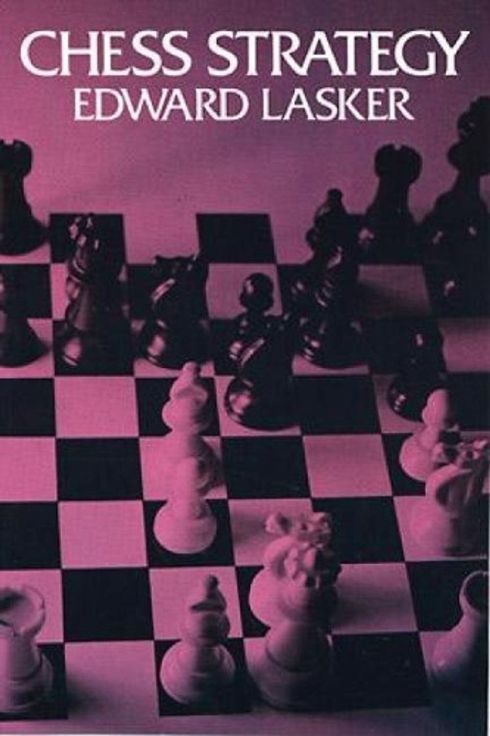 Chess Strategy by Edward Lasker - ISBN: 9780486205281