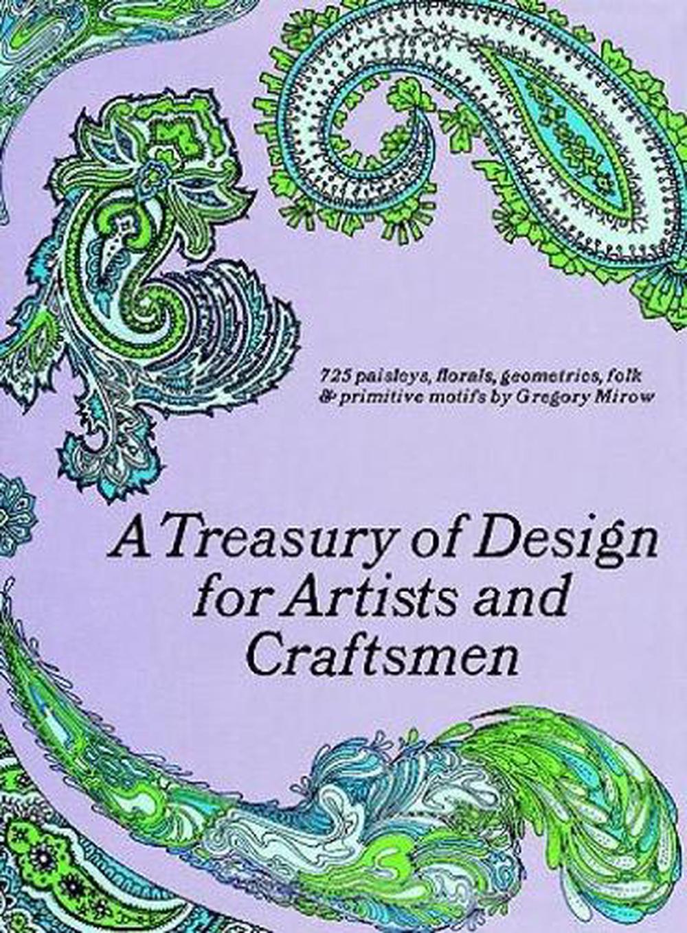 A Treasury of Design for Artists and Craftsmen by Gregory Mirow - ISBN: 9780486220024