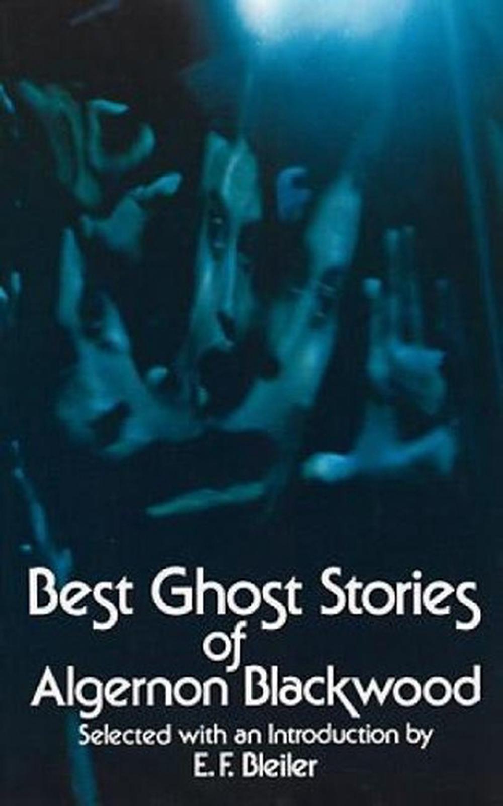 Best Ghost Stories of Algernon Blackwood, 9780486229775