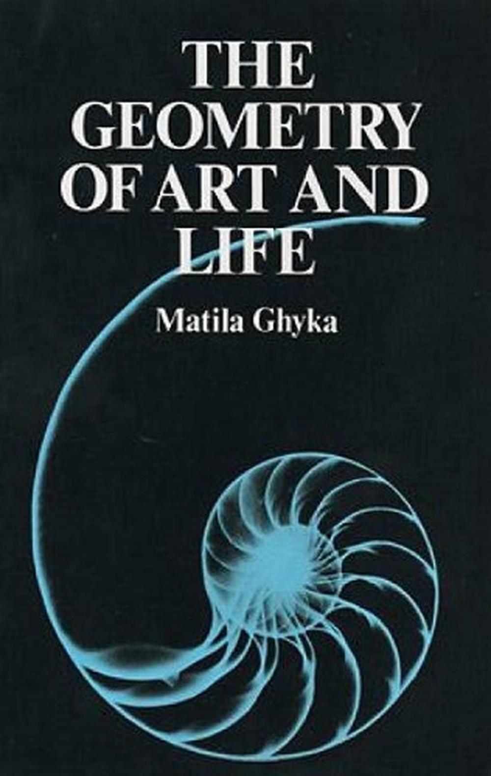 The Geometry of Art and Life, 9780486235424