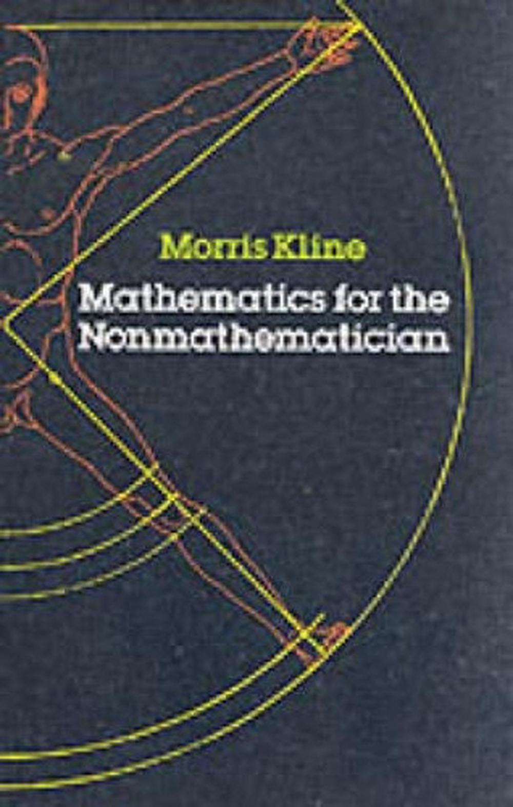 Mathematics for the Non-Mathematician, 9780486248233