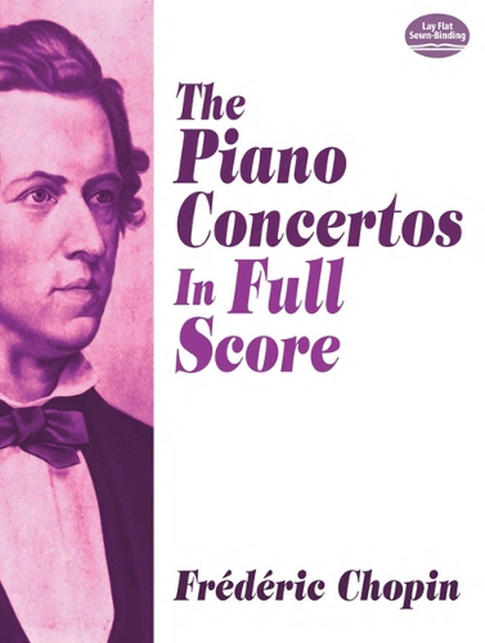 The Piano Concertos In Full Score By Frederic Chopin, Paperback ...