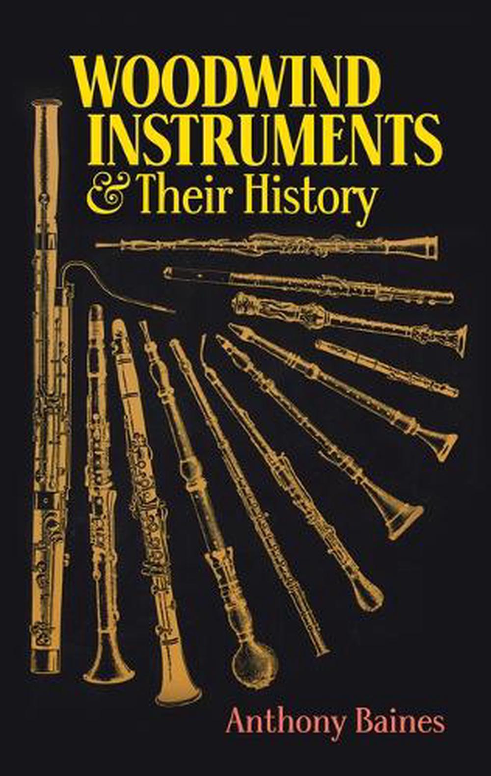 Woodwind Instruments And Their History by Anthony Baines, Paperback