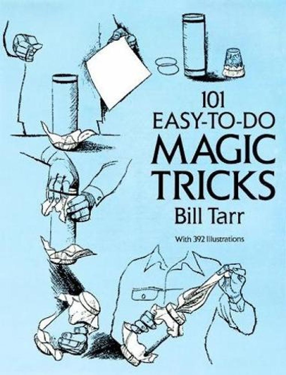 101 Easy-to-Do Magic Tricks by Bill Tarr - ISBN: 9780486273679