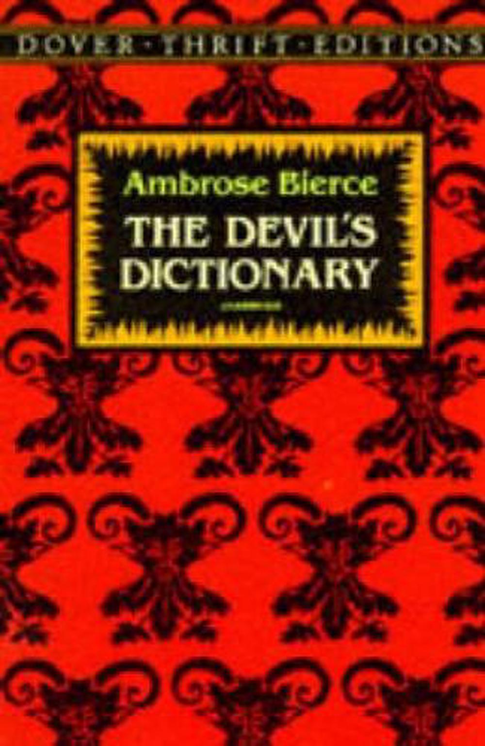 The Devil's Dictionary by Ambrose Bierce - ISBN: 9780486275420