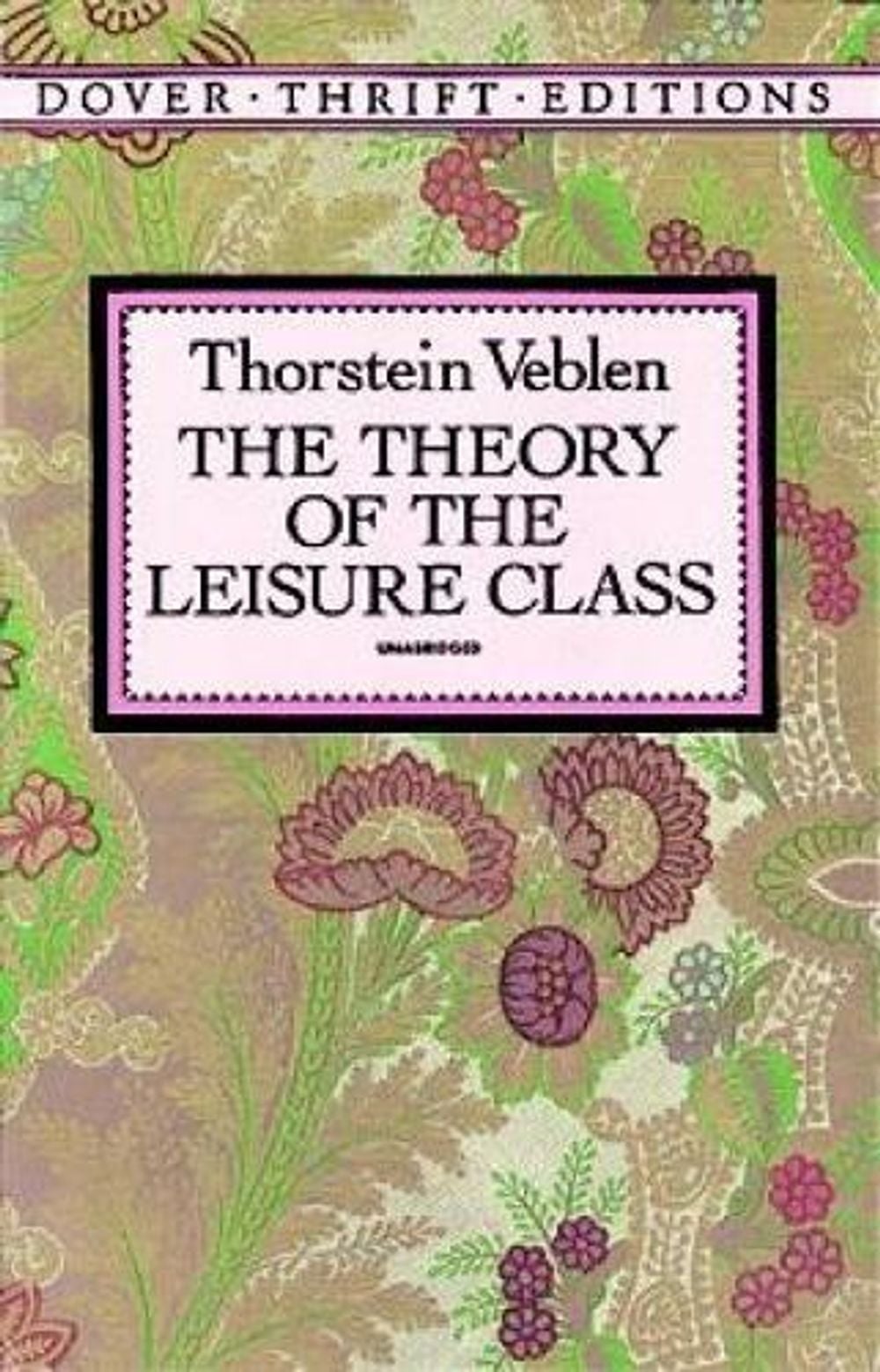 The Theory of the Leisure Class by Thorstein Veblen - ISBN: 9780486280622