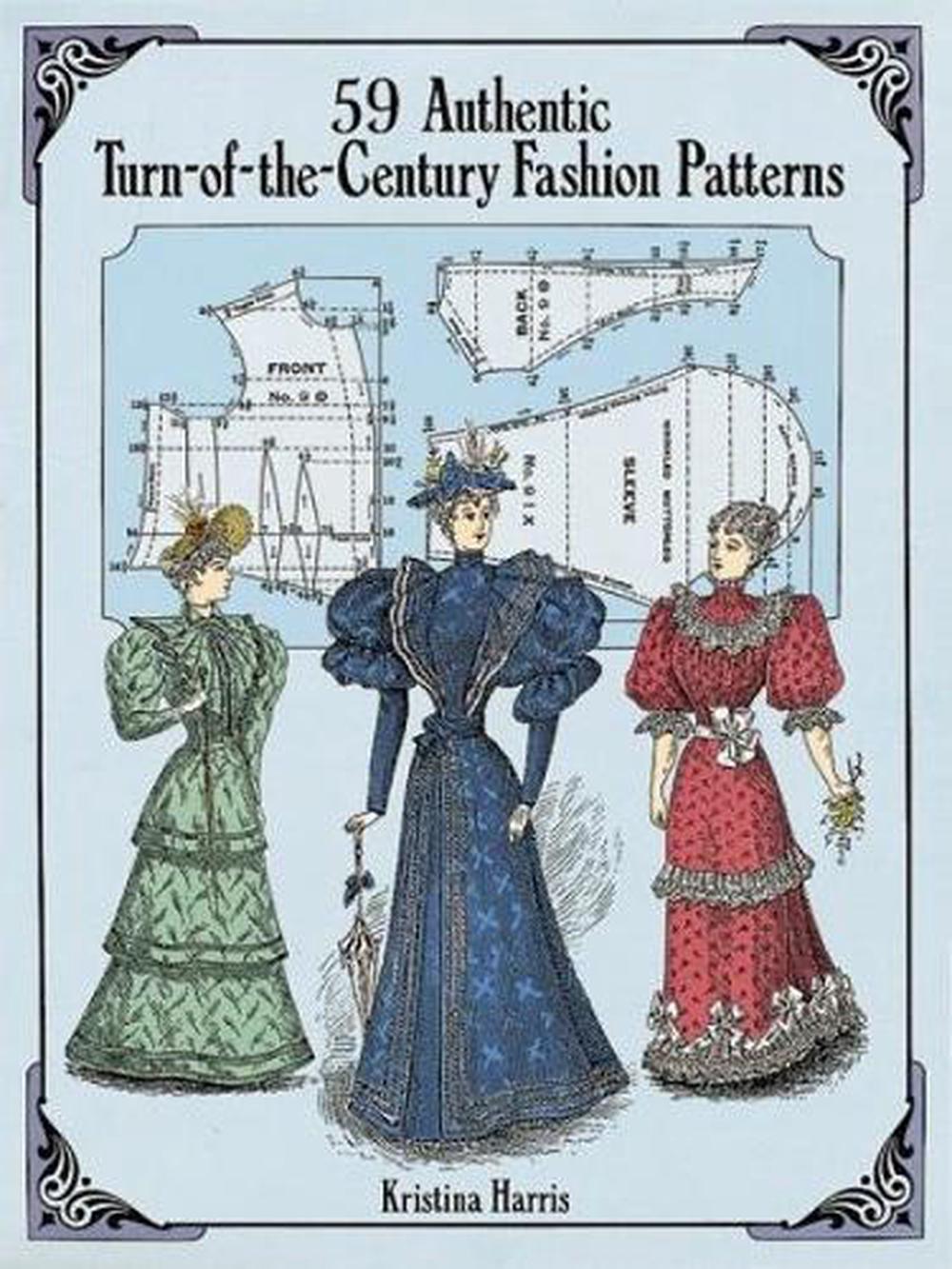 59 Authentic Turn-of-the-Century Fashion Patterns, 9780486283579