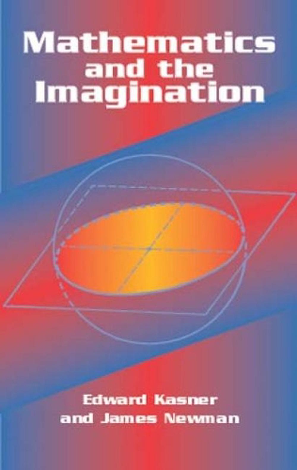 Mathematics and the Imagination, 9780486417035