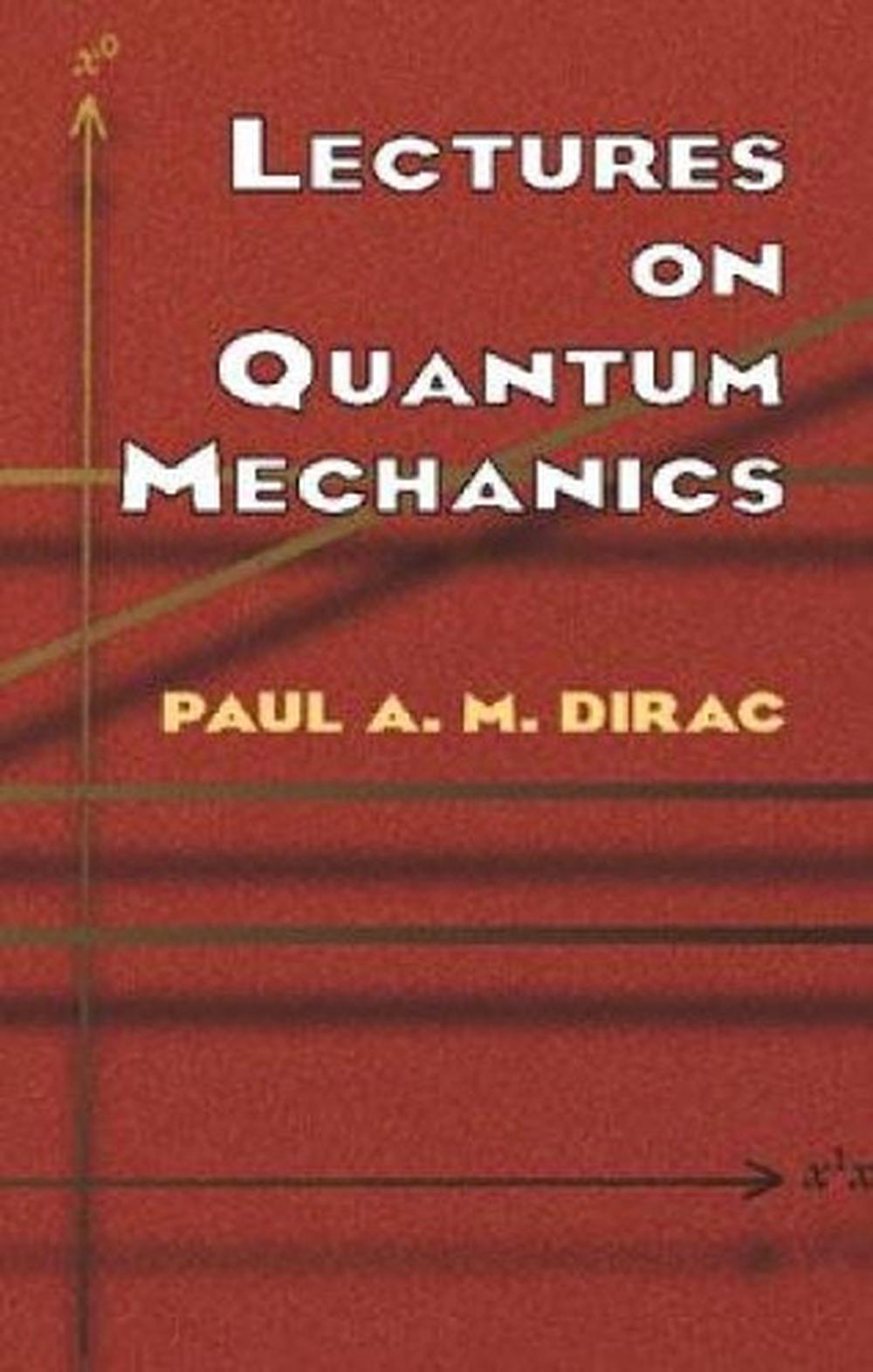 Lectures on Quantum Mechanics, 9780486417134