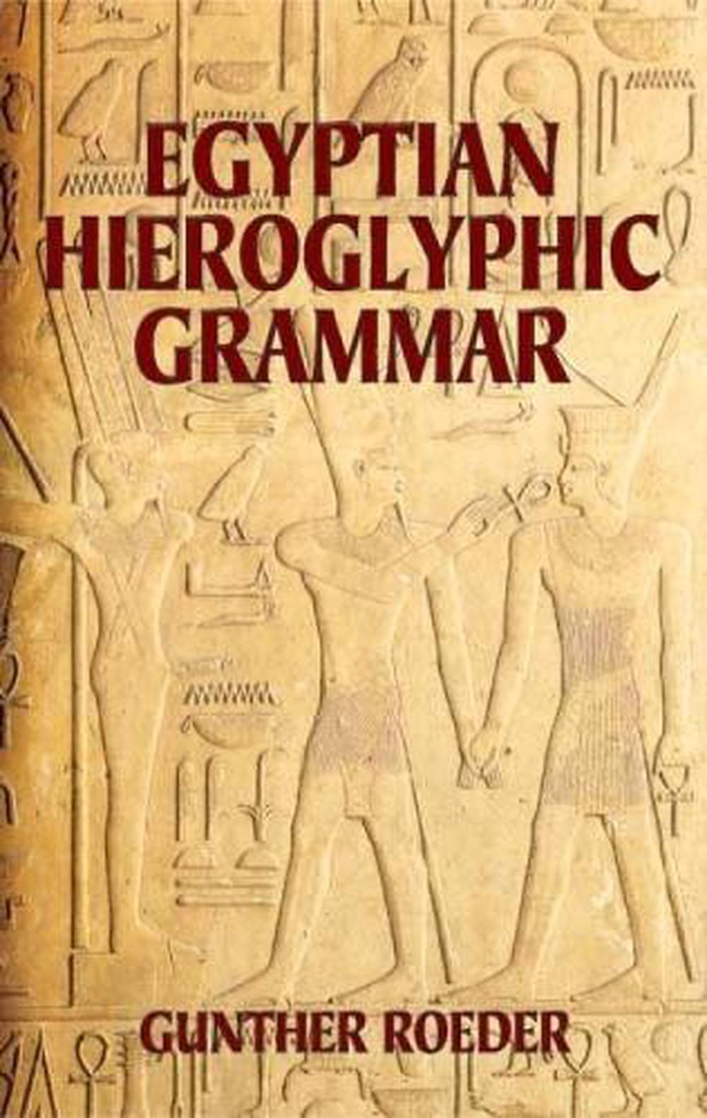Egyptian Hieroglyphic Grammar, 9780486425092