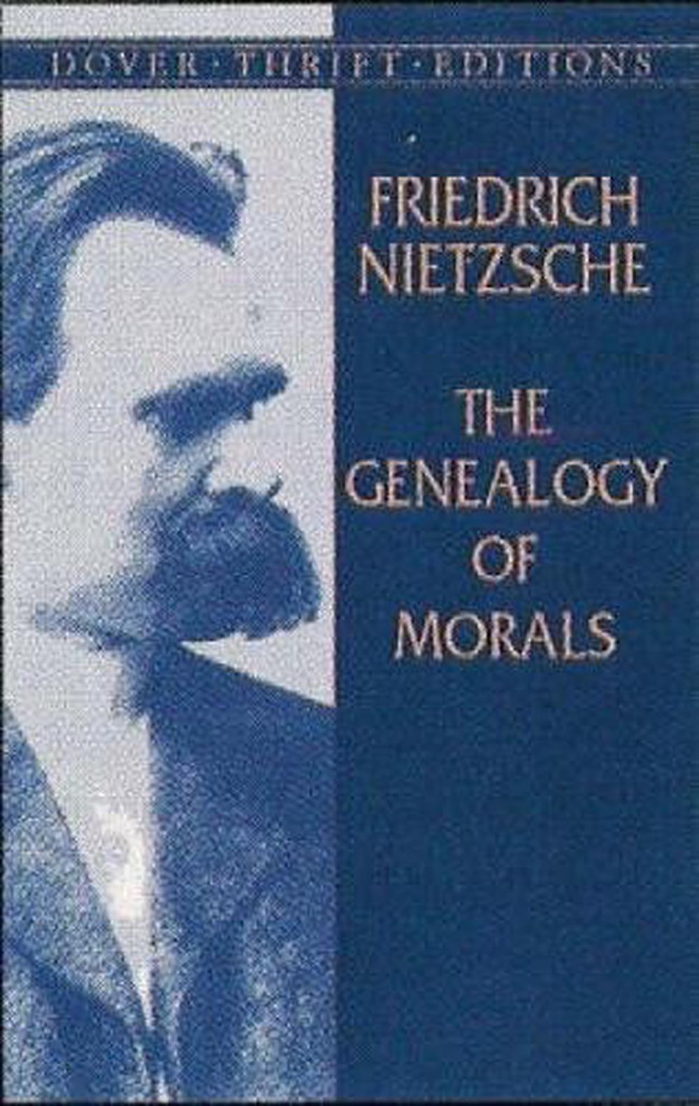 The Genealogy of Morals by Friedrich Wilhelm Nietzsche, Paperback, 9780486426914 Buy online at