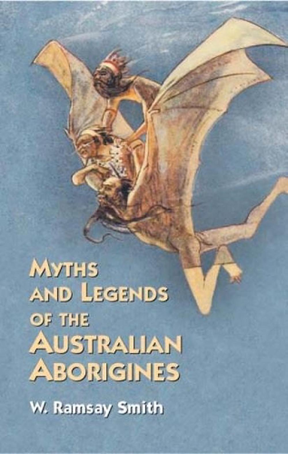 Myths and Legends of the Australian, 9780486427096