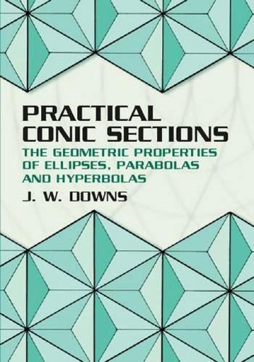 Practical Conic Sections, 9780486428765
