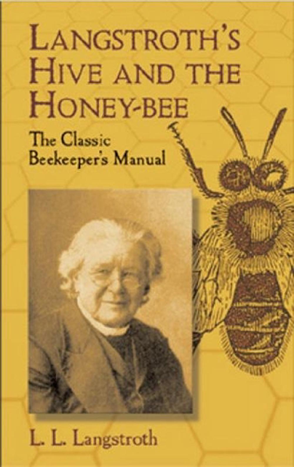 Langstroth'S Hive and the Honey-Bee, 9780486433844