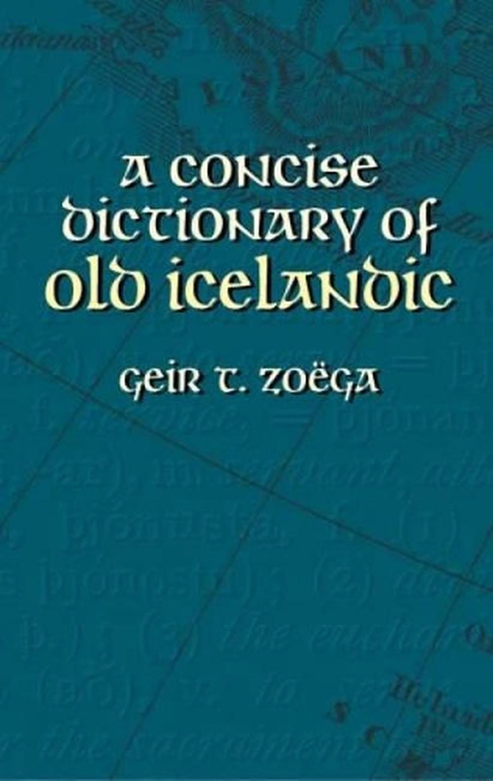 A Concise Dictionary of Old Icelandic, 9780486434315