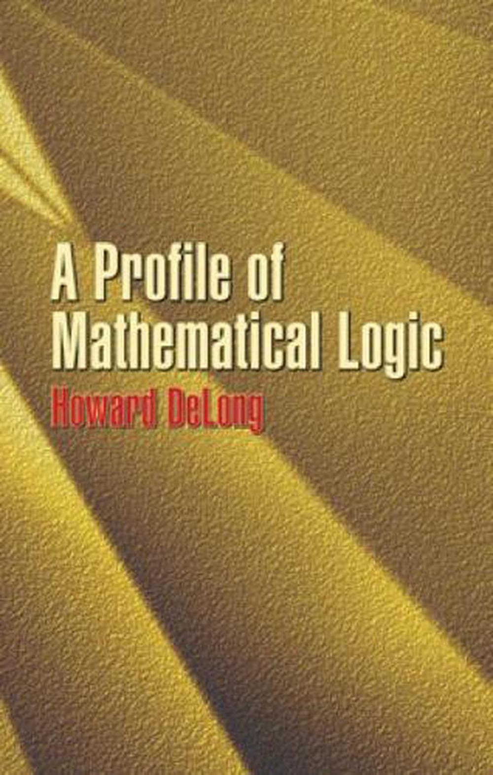 A Profile of Mathematical Logic, 9780486434759