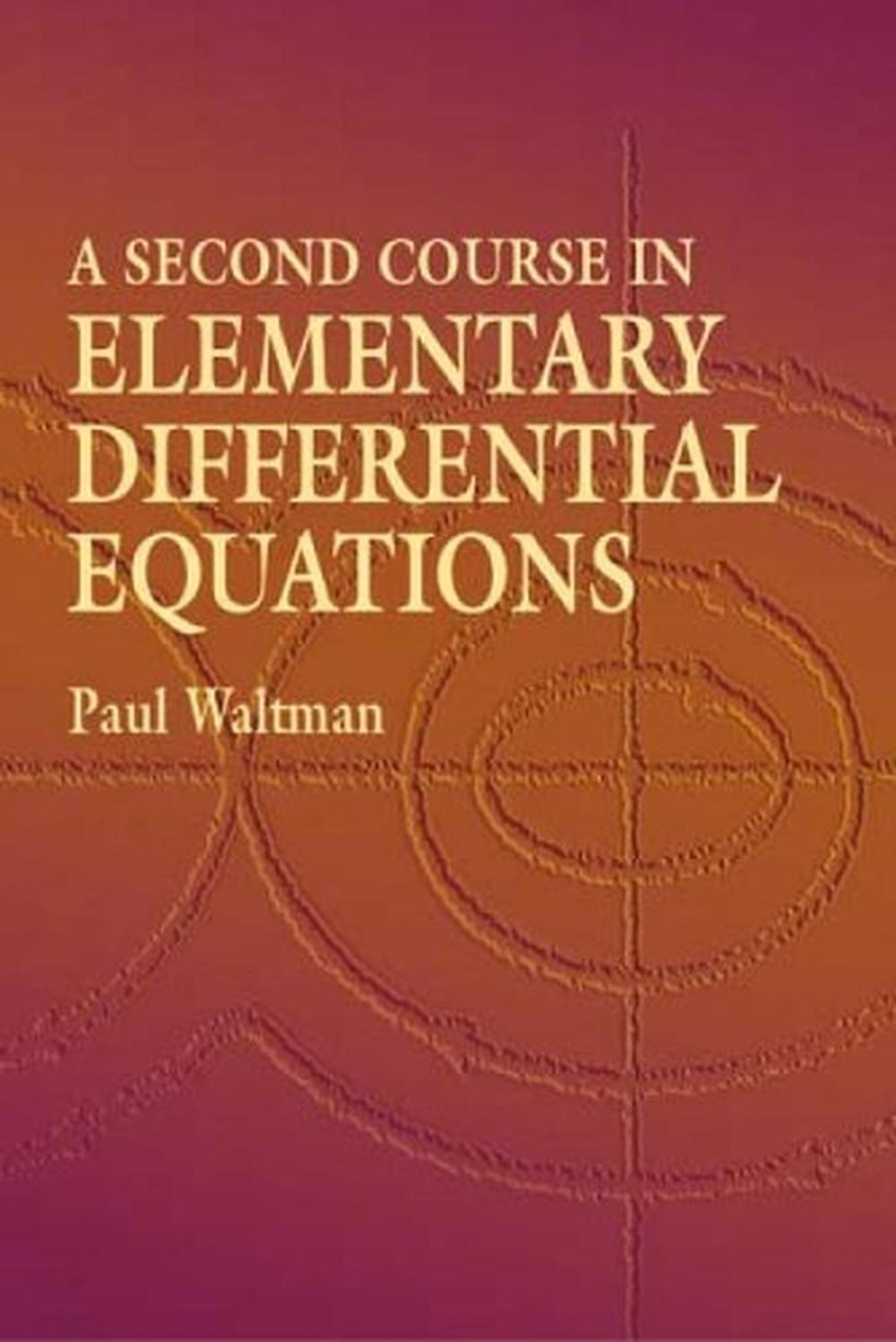 A Second Course in Elementary Differential Equations, 9780486434780