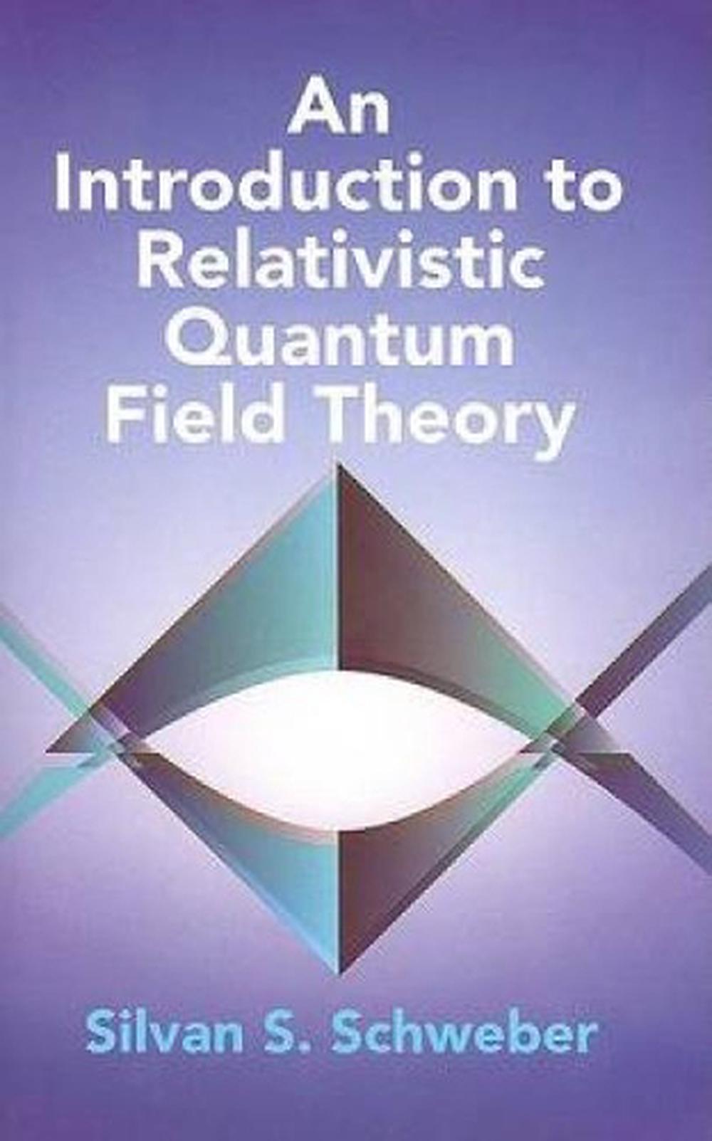 An Introduction to Relativistic Quantum Field Theory, 9780486442280