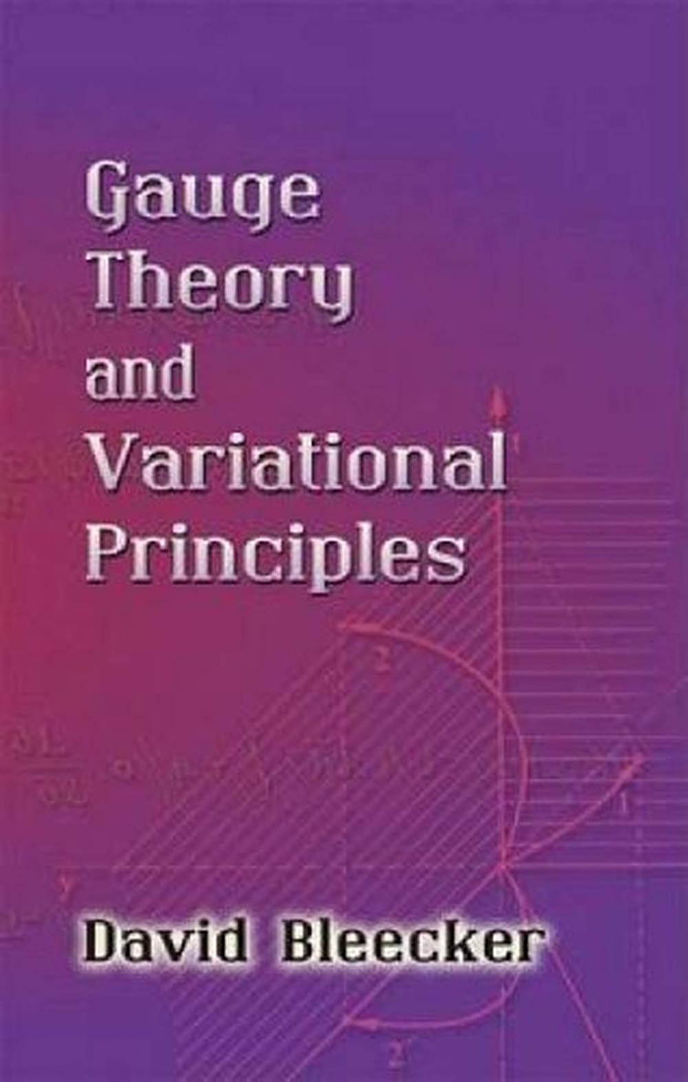 Gauge Theory and Variational Principles, 9780486445465