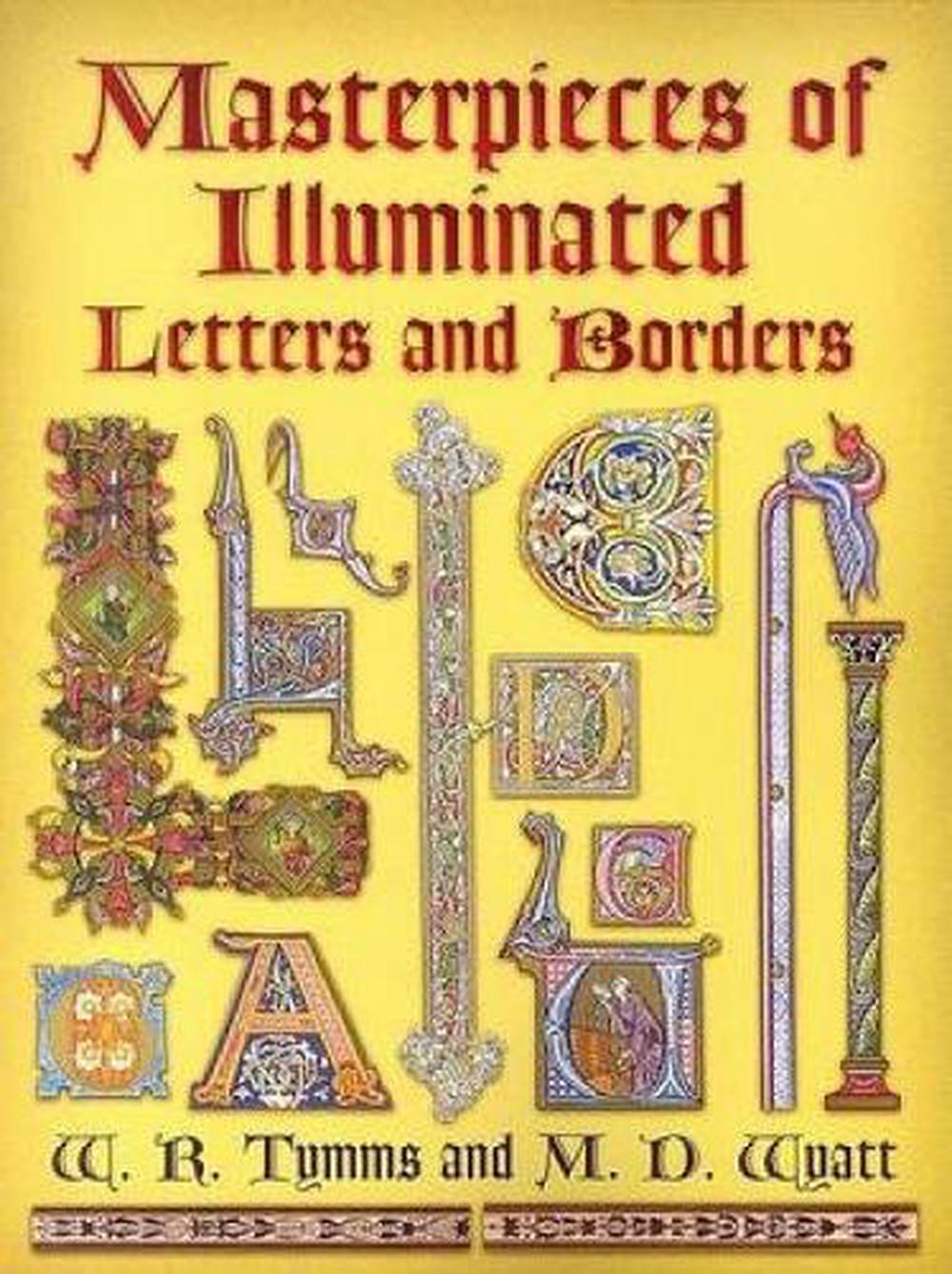 Masterpieces of Illuminated Letters and Borders, 9780486447841
