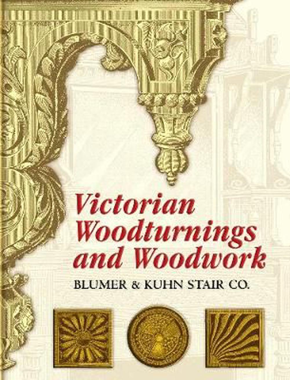 Victorian Woodturnings and Woodwork, 9780486451145