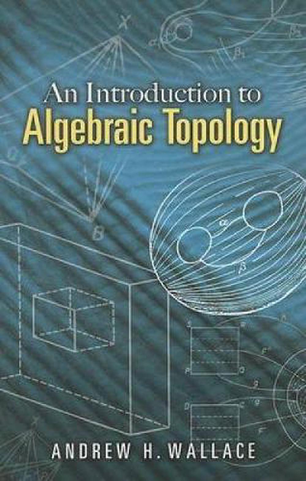 Introduction to Algebraic Topology, 9780486457864