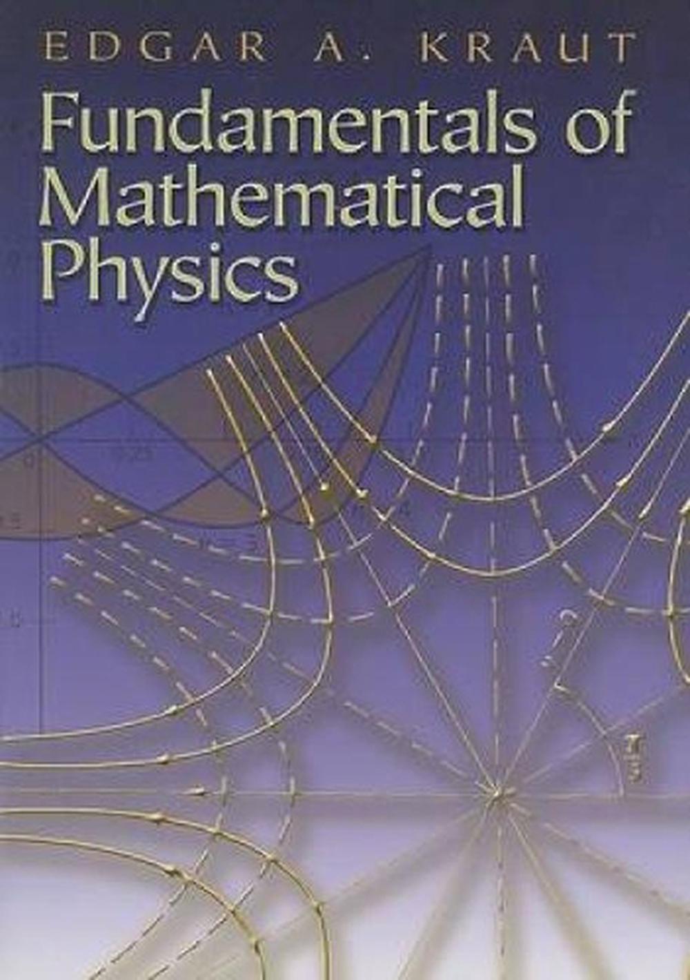 Fundamentals of Mathematical Physics, 9780486458090