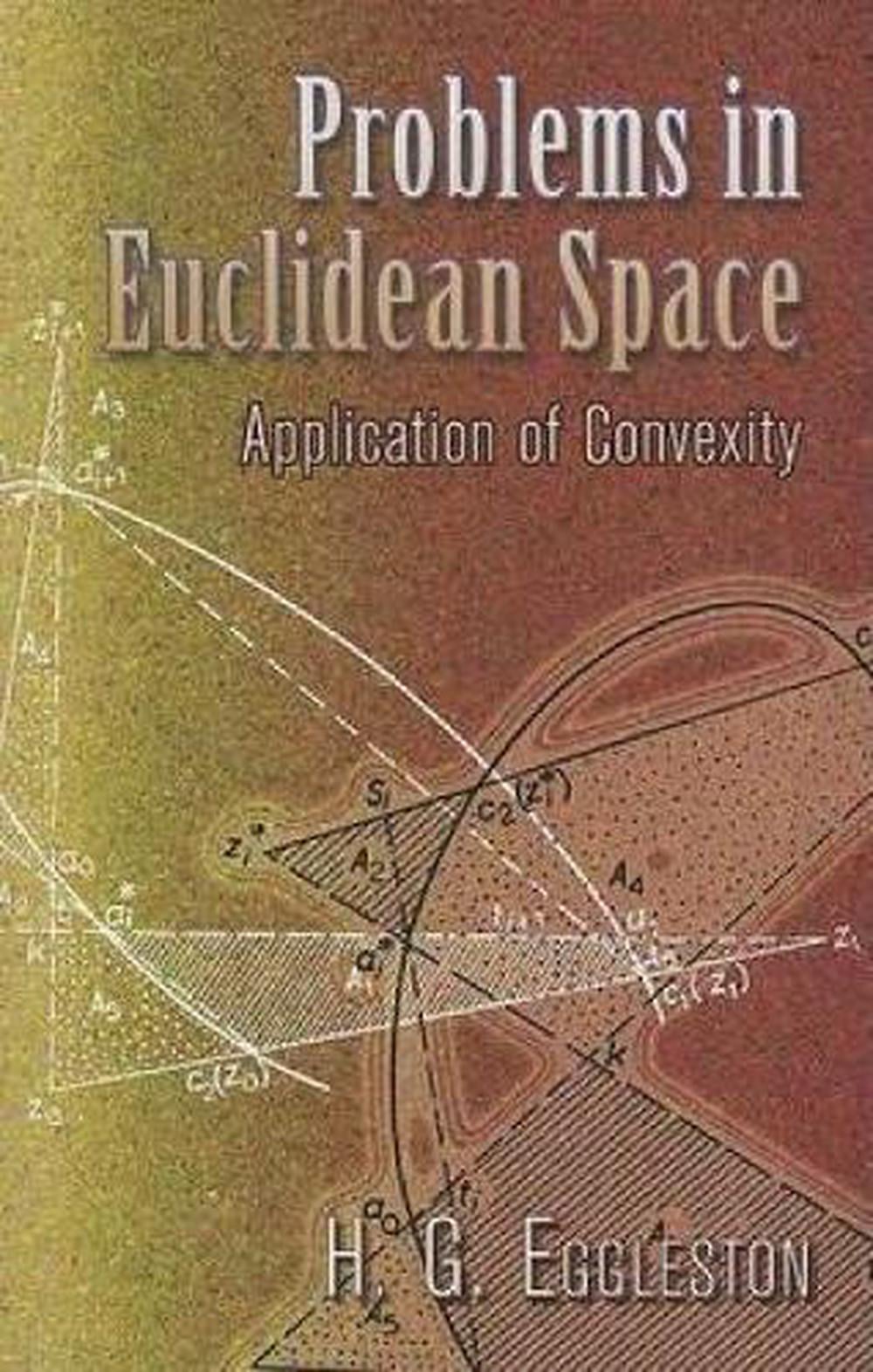 Problems in Euclidean Space by H.G. Eggleston - ISBN: 9780486458465