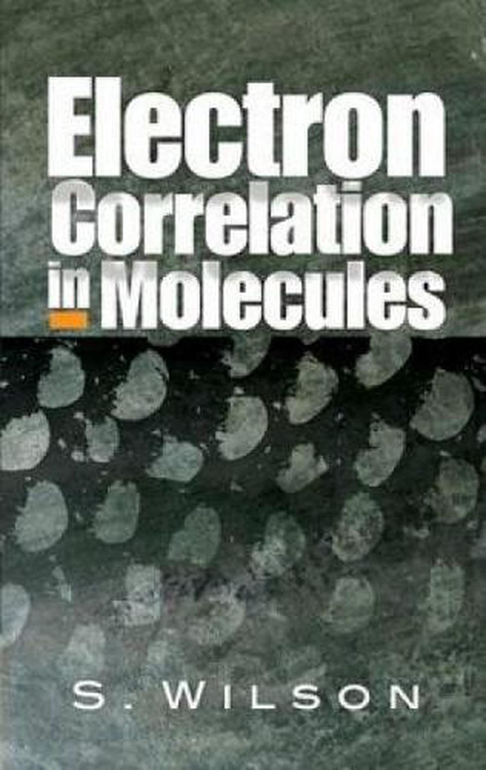 Electron Correlation in Molecules, 9780486458793