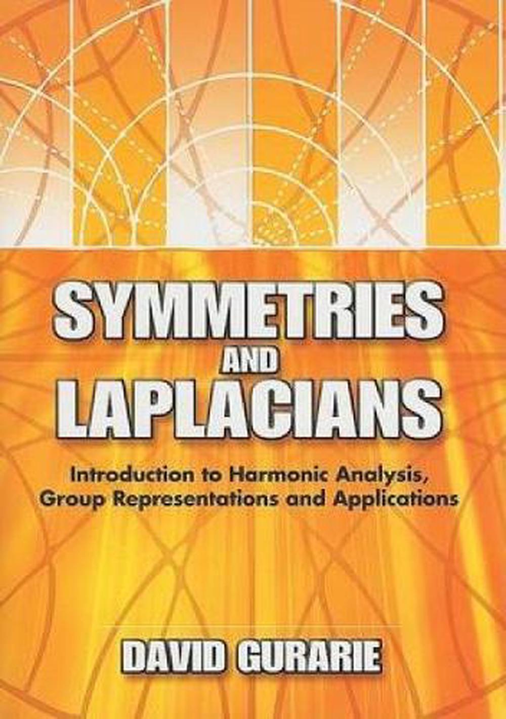 Symmetries and Laplacians, 9780486462882