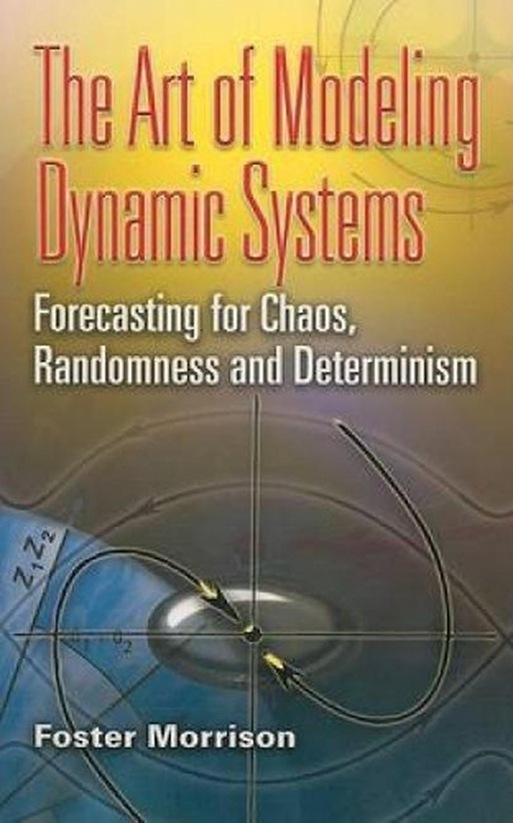 The Art of Modeling Dynamic Systems, 9780486462950