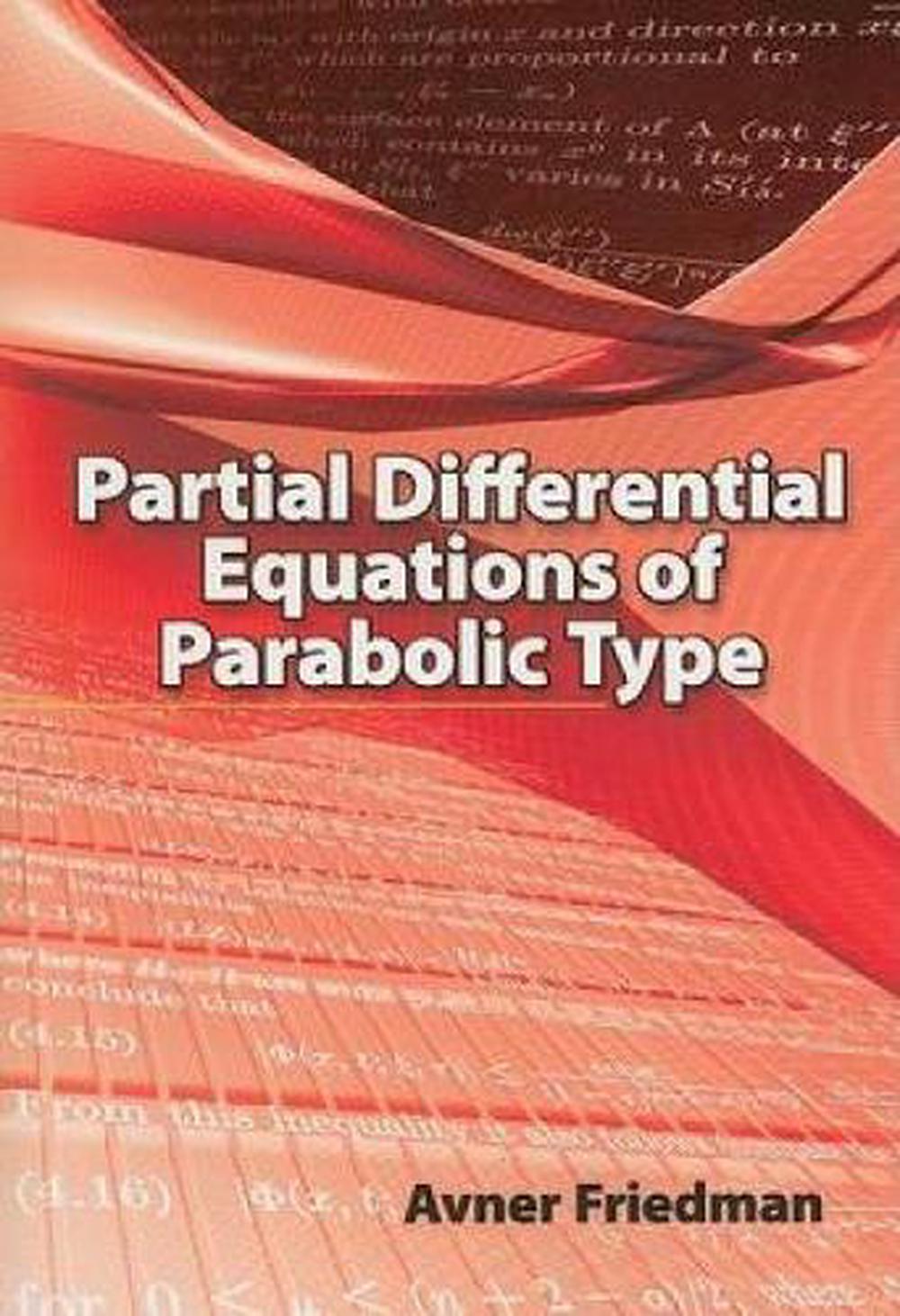Partial Differential Equations of Parabolic Type, 9780486466255