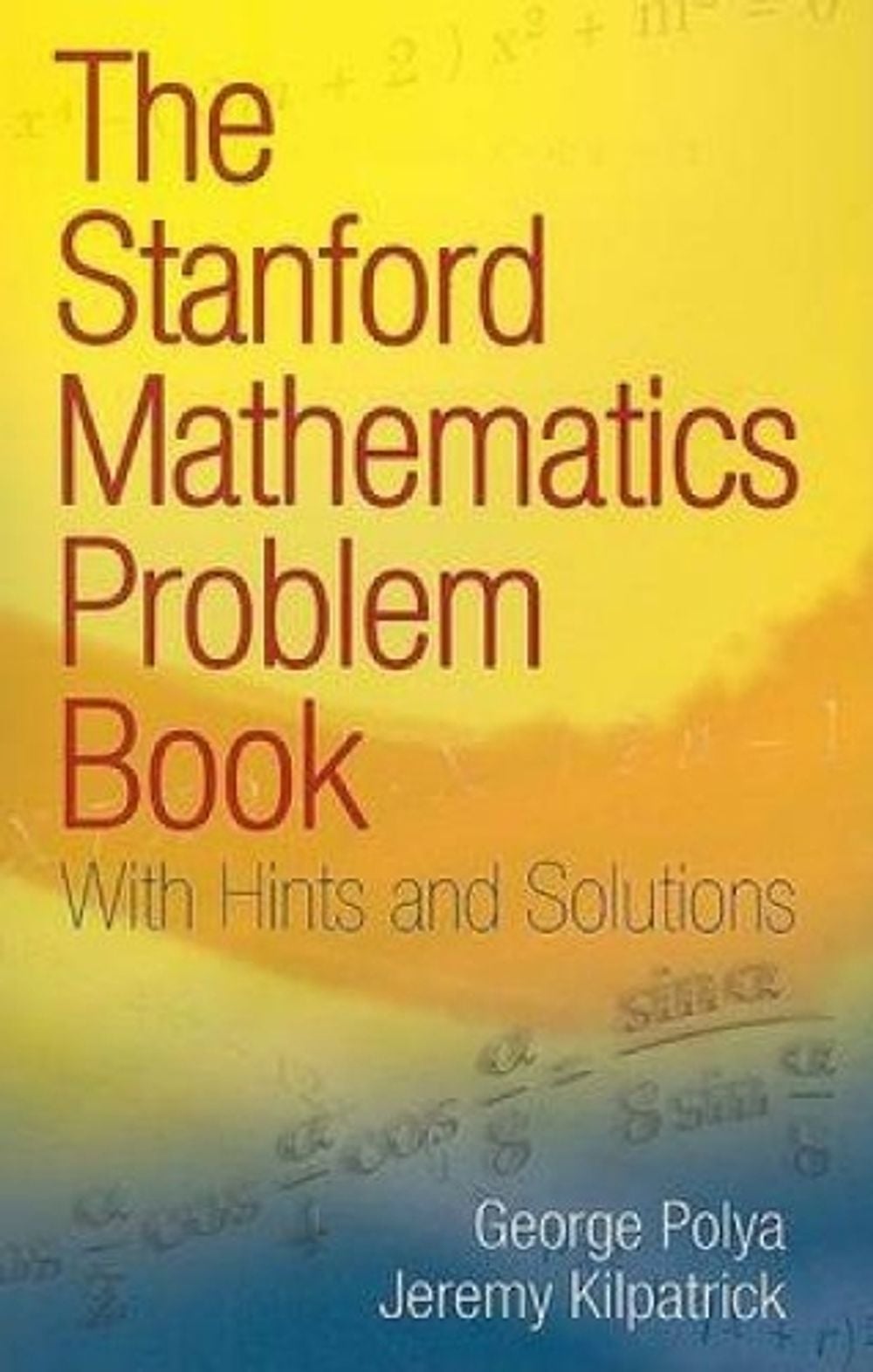The Stanford Mathematics Problem Book by George Polya - ISBN: 9780486469249