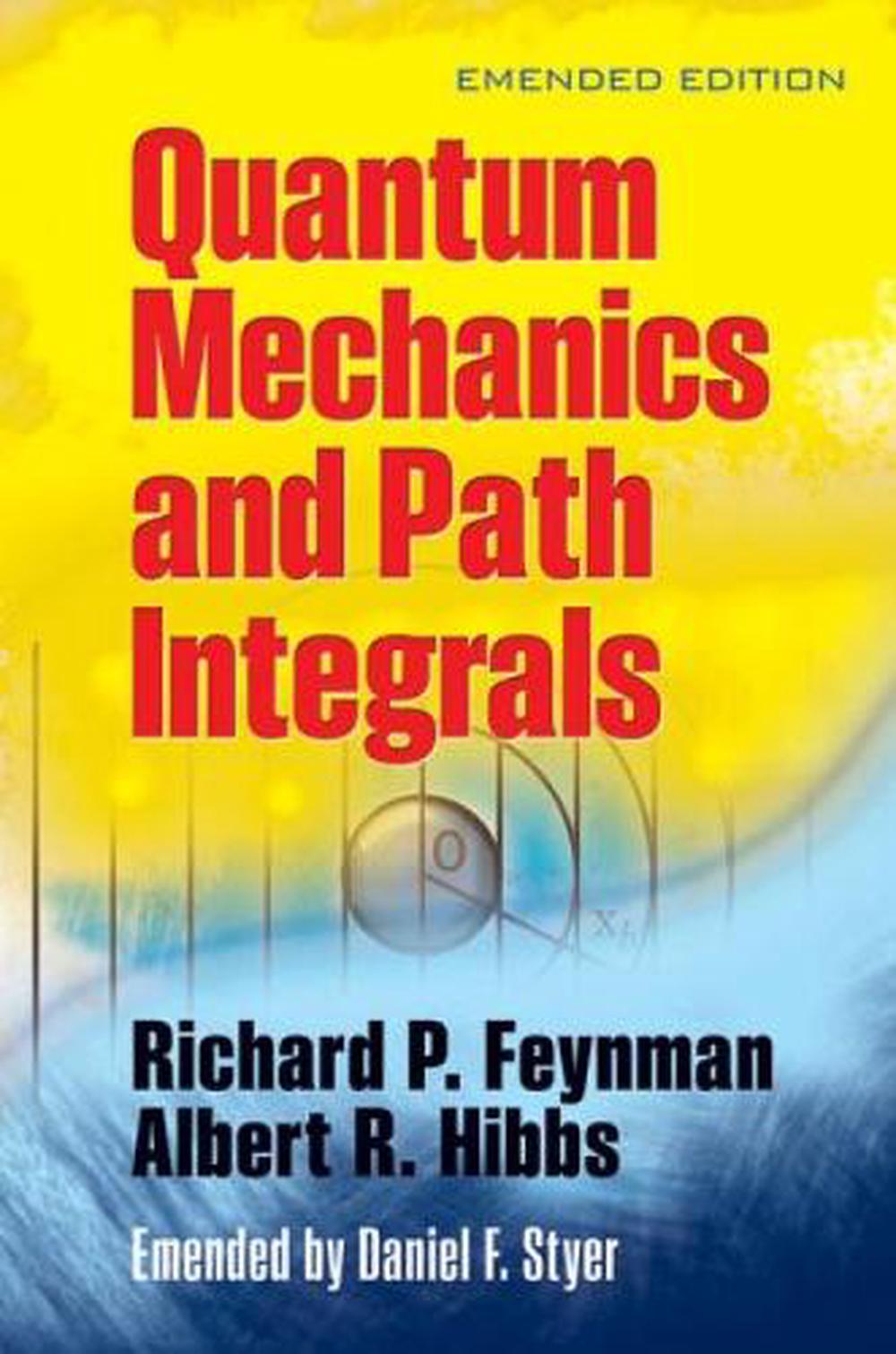 Quantam Mechanics and Path Integrals, 9780486477220