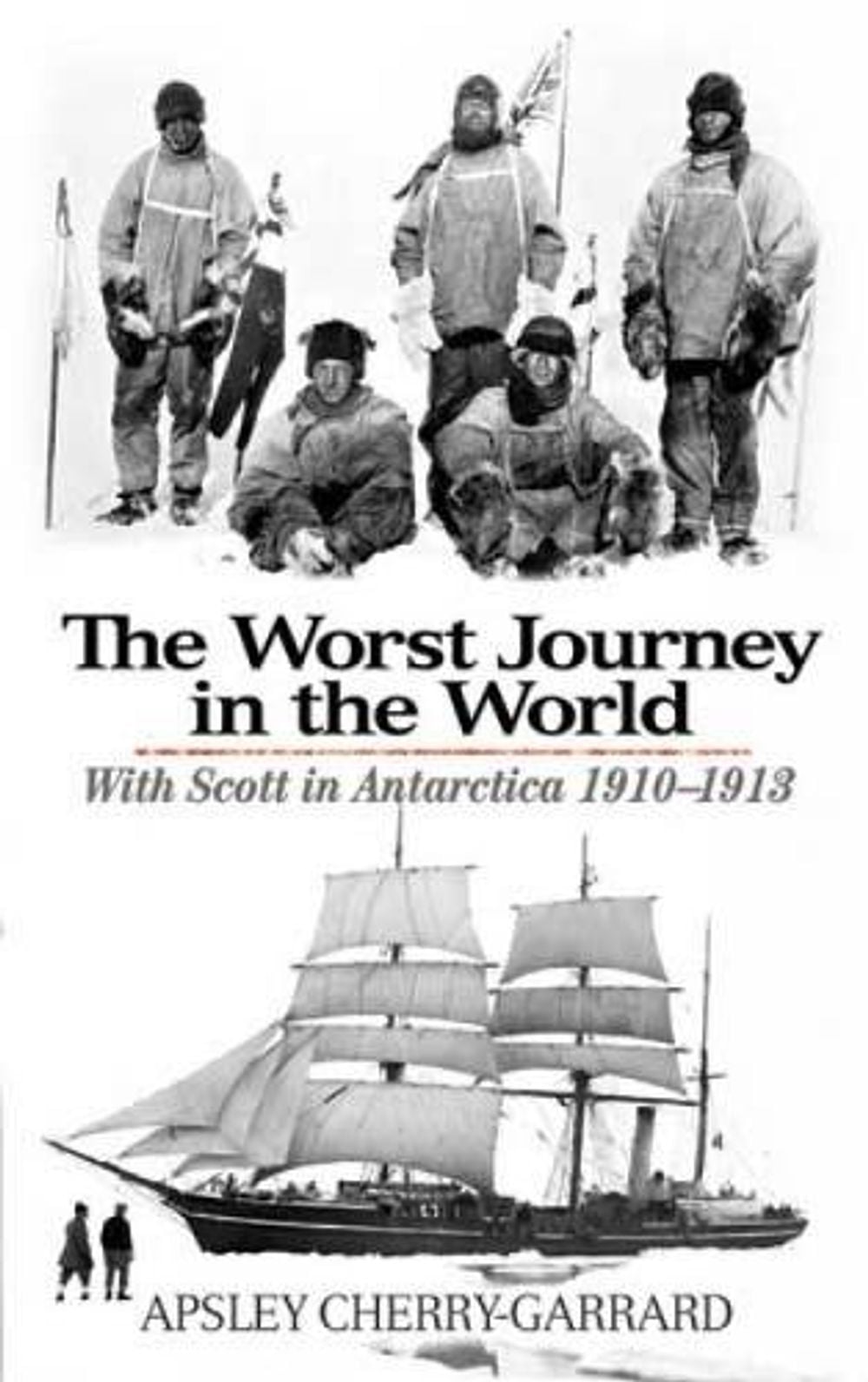 The Worst Journey in the World by Apsley Cherry-Garrard - ISBN: 9780486477329