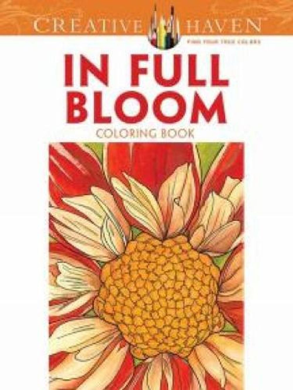 Creative Haven in Full Bloom Coloring Book by Ruth Soffer, Paperback ...