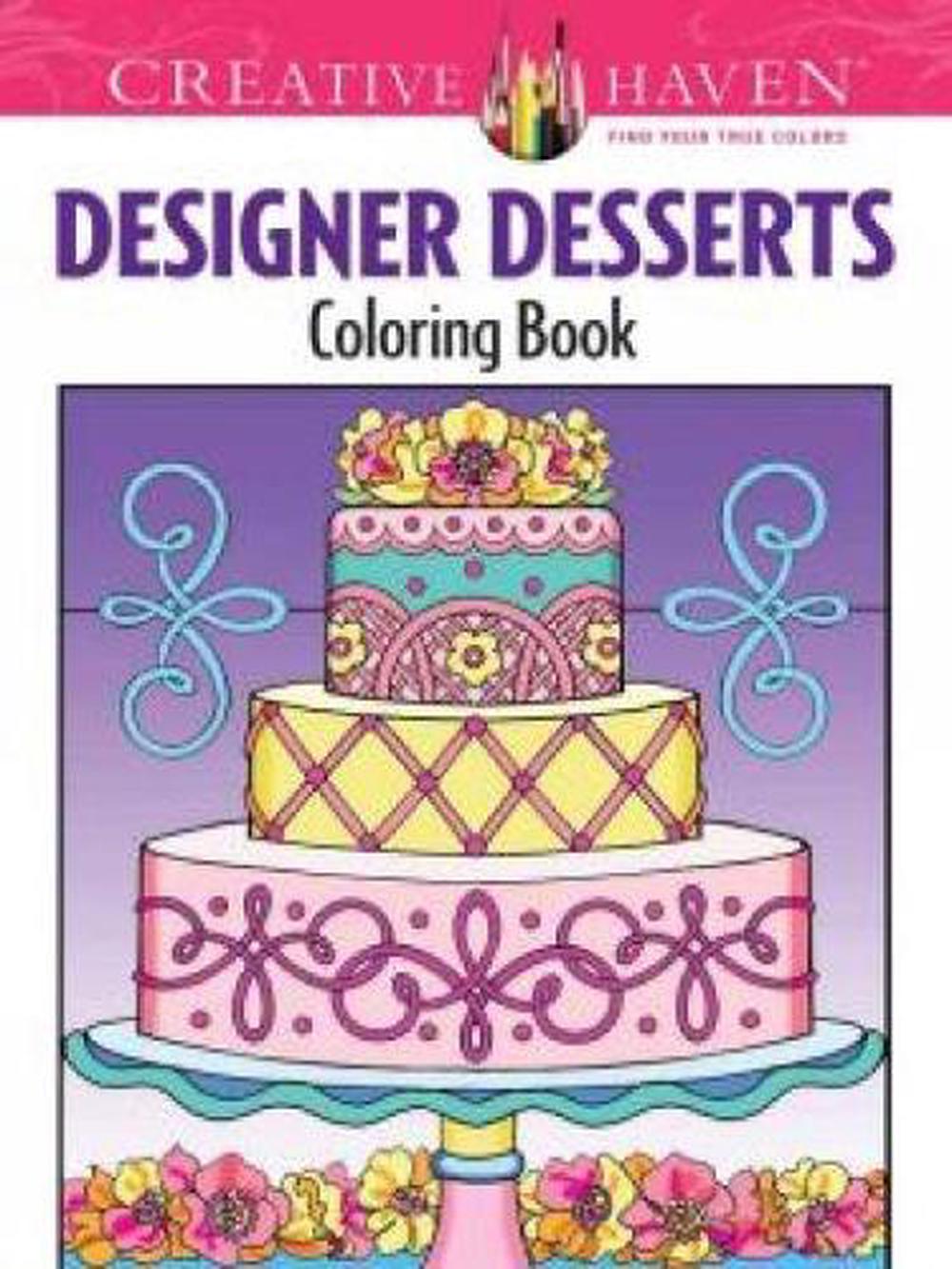 Creative Haven Designer Desserts Coloring Book, 9780486496320
