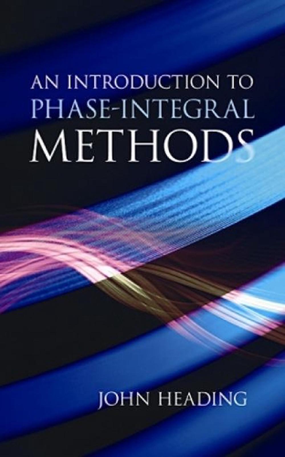 An Introduction to Phase-Integral Methods, 9780486497426