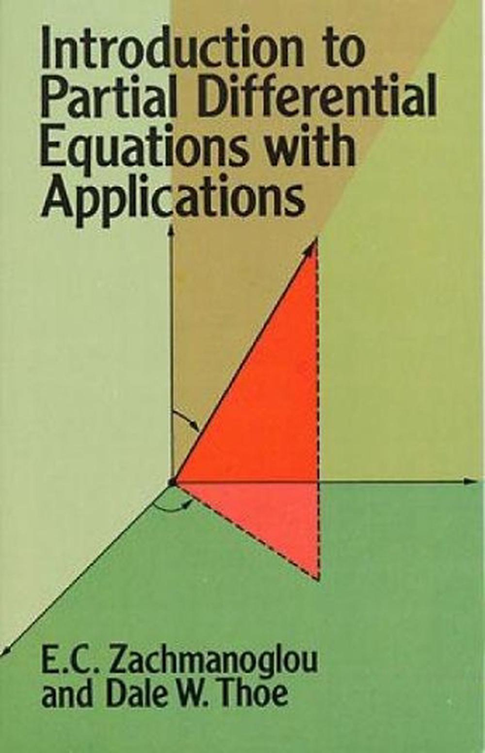 Introduction to Partial Differential Equations with Applications, 9780486652511
