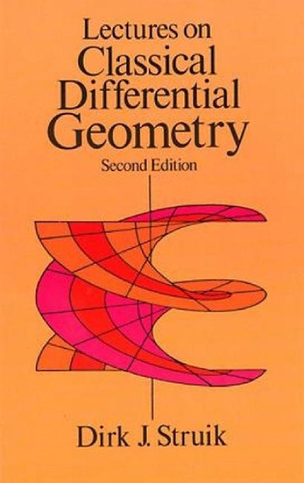 Lectures on Classical Differential Geometry, 9780486656090