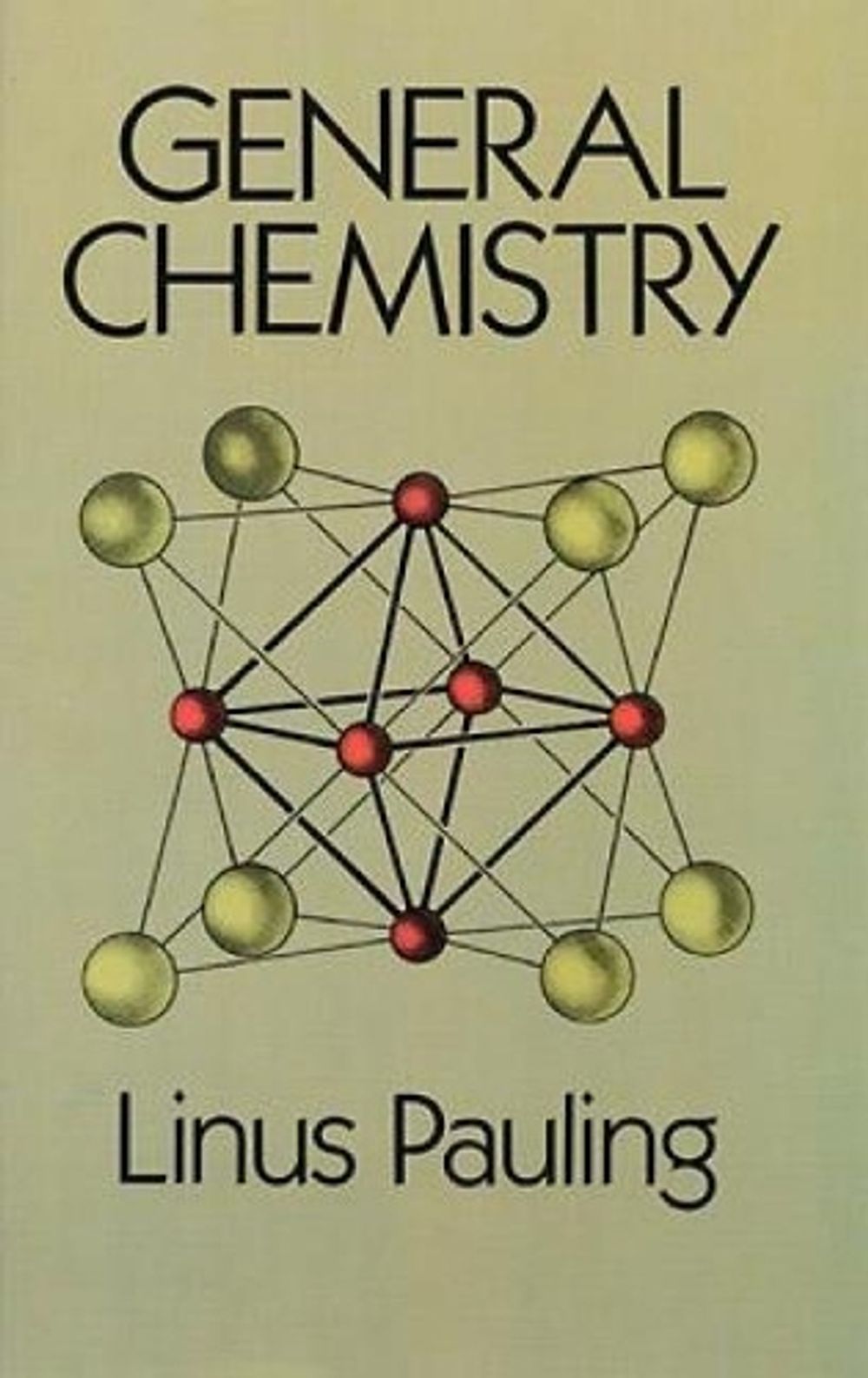 General Chemistry by Linus Pauling - ISBN: 9780486656229