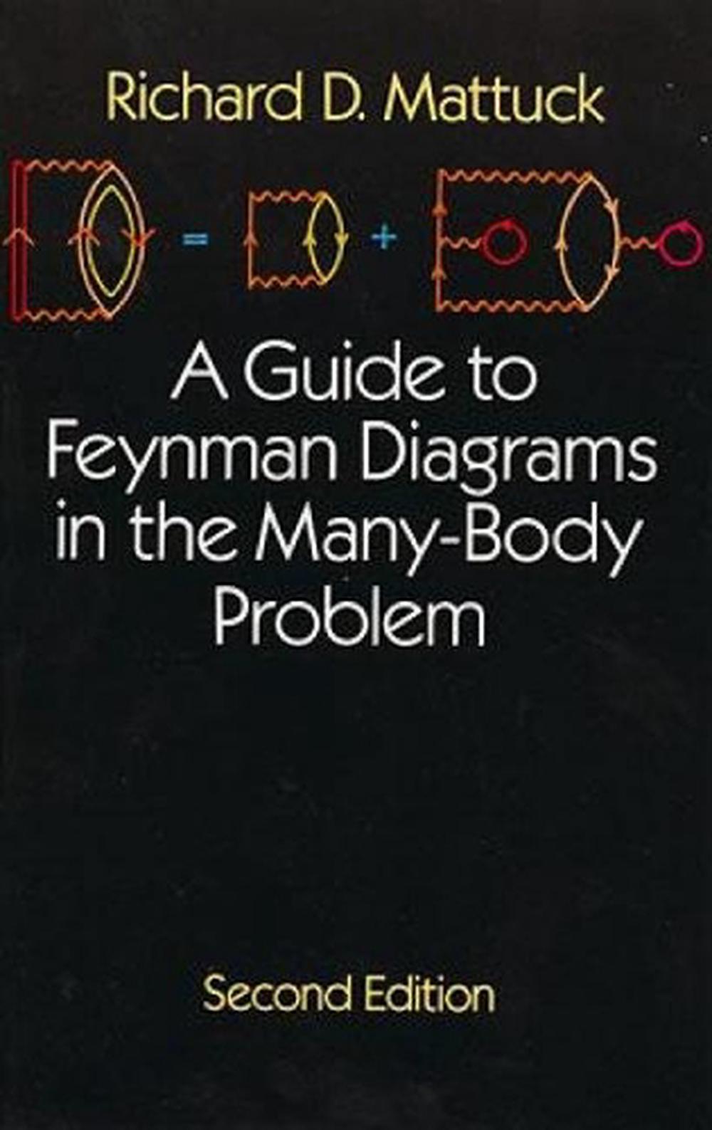 A Guide to Feynman Diagrams in the Many-Body Problem, 9780486670478