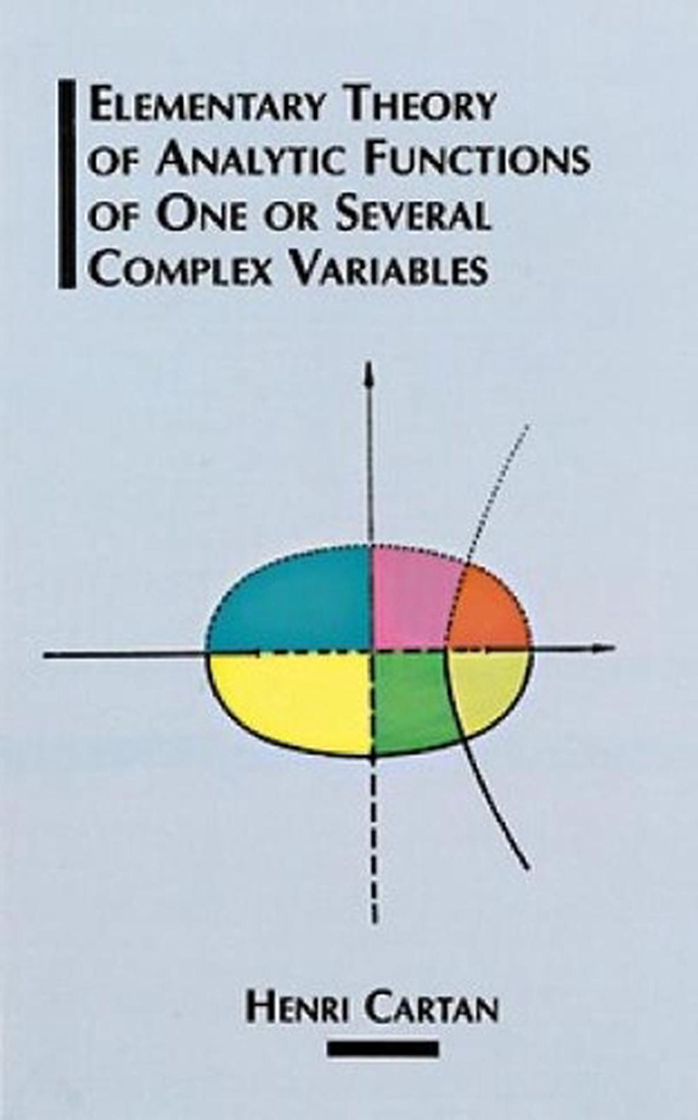 The Elementary Theory of Analytic Functions of One or Several Complex Variables, 9780486685434