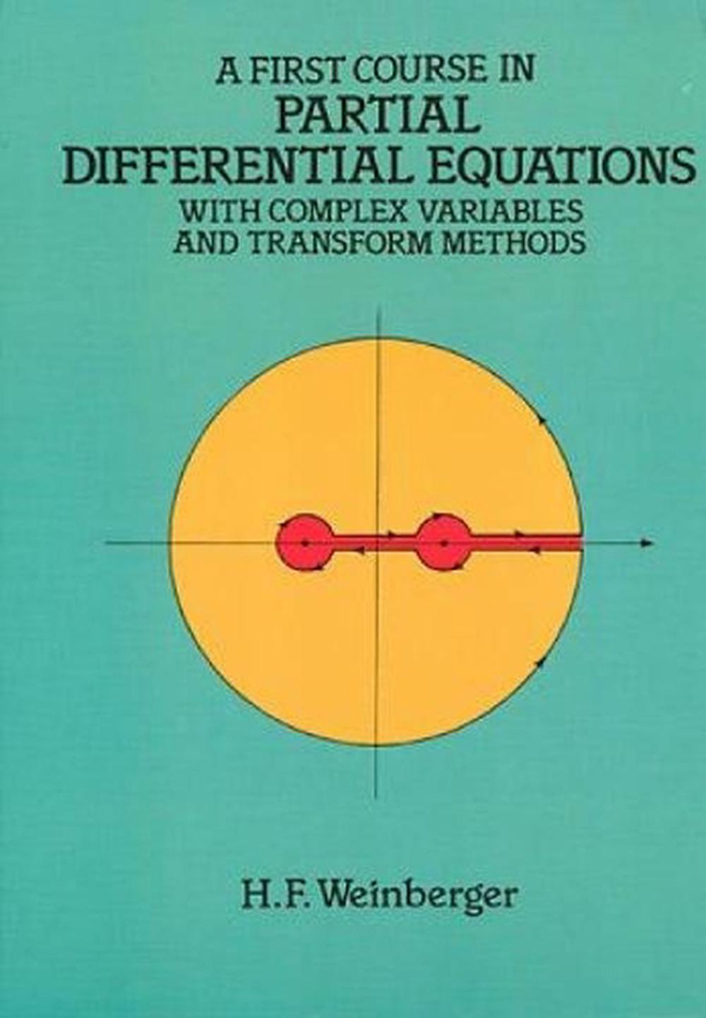 A First Course in Partial Differential Equations with Complex Variables and Transform Methods, 9780486686400