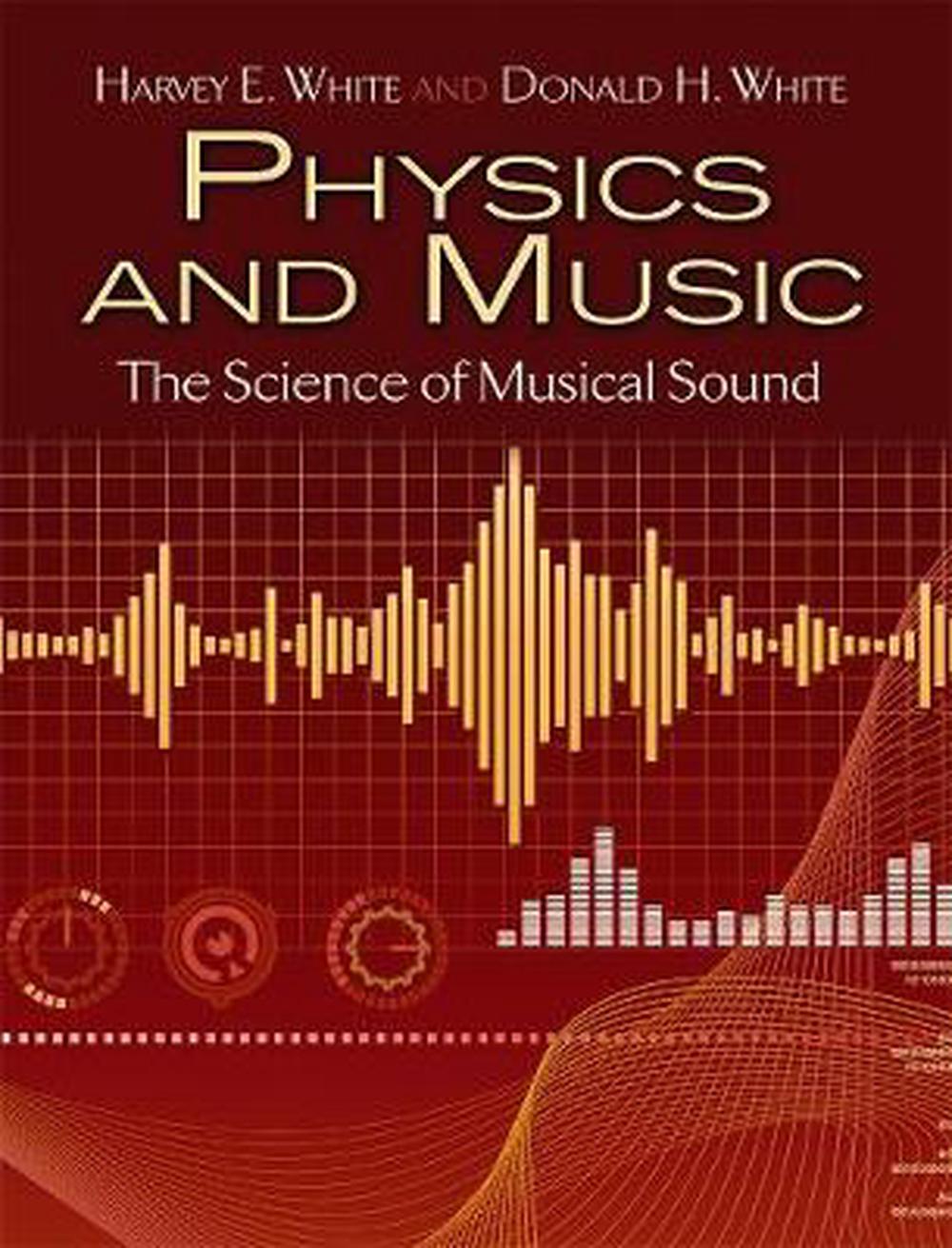 Physics and Music: The Science of Musical Sound, 9780486779348