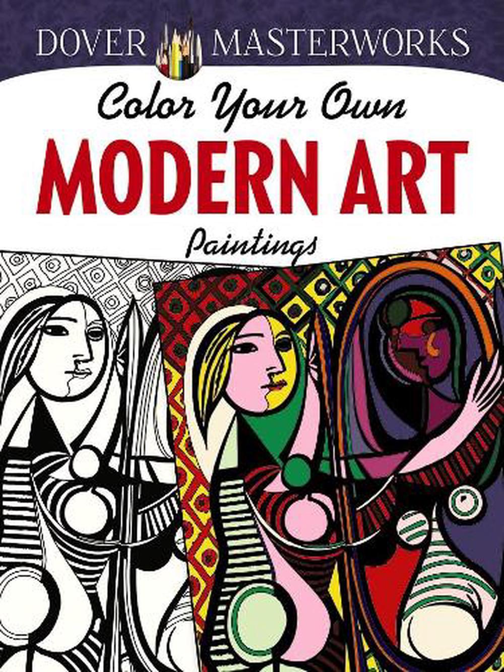 Dover Masterworks Color Your Own Modern Art Paintings by Muncie