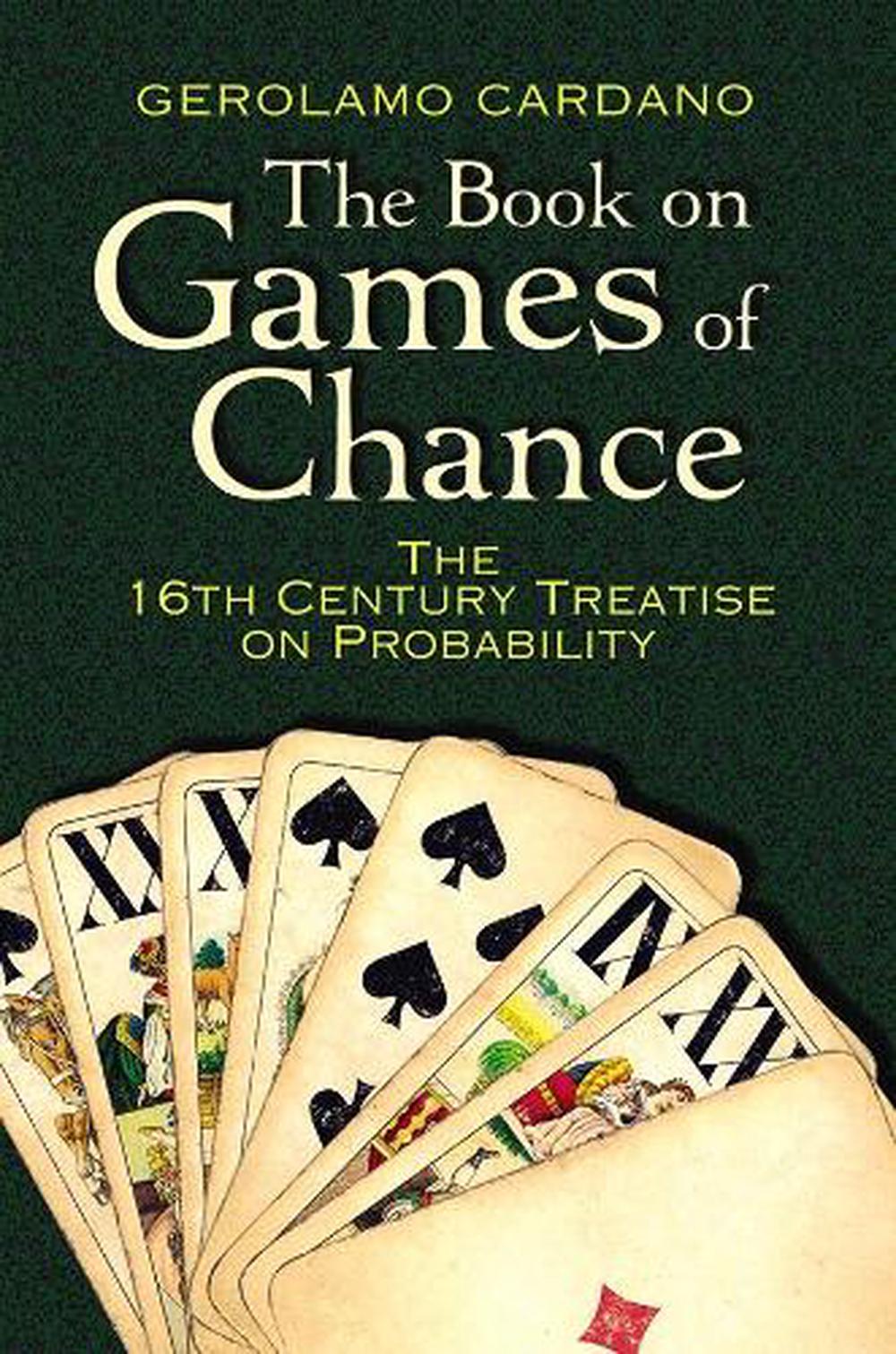 The Book on Games of Chance: the 16th Century Treatise on Probability, 9780486797939